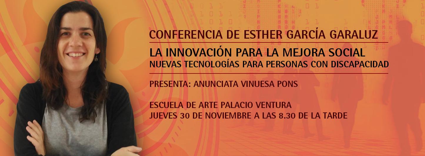 Conferencia “La innovación para la mejora social: nuevas tecnologías para personas con discapacidad”
