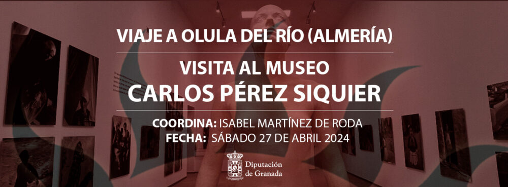 Viaje a Olula del Río (Almería) – Visita al Museo Carlos Pérez Siquier