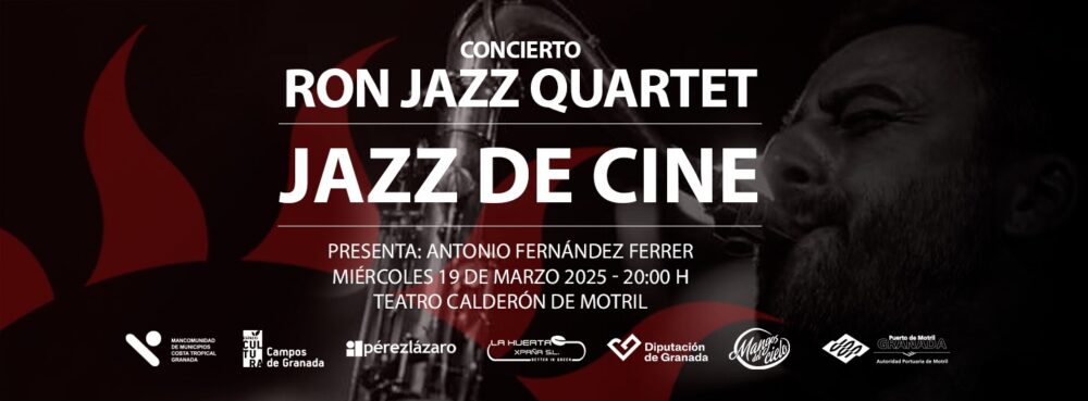 «JAZZ DE CINE» EN EL ATENEO (Teatro Calderón de Motril, 19 de marzo 2025)