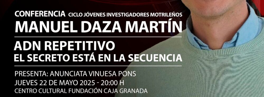 Ciclo Jóvenes Investigadores Motrileños: Dr. Manuel Daza Martín.